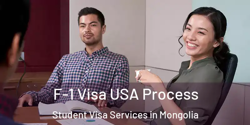  F-1 Visa USA Process Student Visa Services in Mongolia